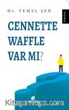 Cennette Waffle Var Mı?