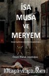 İsa, Musa ve Meryem