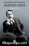 Karadeniz’de Bir Yakamoz: Mustafa Suphi