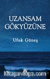 Uzansam Gökyüzüne