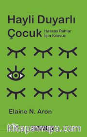 Hayli Duyarlı Çocuk