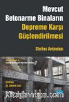Mevcut Betonarme Binaların Depreme Karşı Güçlendirilmesi 
