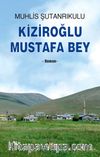 Kiziroğlu  Mustafa Bey