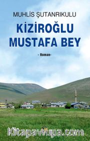 Kiziroğlu  Mustafa Bey