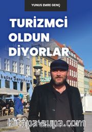 Turizmci Oldun Diyorlar