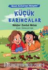 Küçük Karıncalar / Ninem Korkut’tan Hikayeler