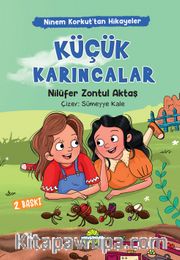 Küçük Karıncalar / Ninem Korkut’tan Hikayeler
