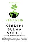 Veganlık ve Kendini Bulma Sanatı
