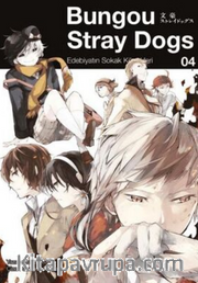 Bungou Stray Dogs 4 / Edebiyatın Sokak Köpekleri