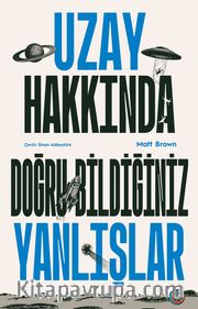 Uzay Hakkında Doğru Bildiğiniz Yanlışlar 