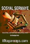 Sosyal Sermaye & İletişimde Strateji ve Kalite Yönetimi İnsanın Toplumsal Kuruluşu ve Güven