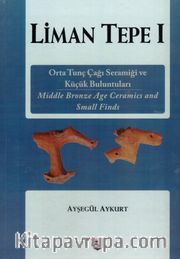 Liman Tepe 1 <br /> Orta Tunç Çağı Seramiği ve Küçük Buluntuları