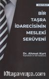 Bir Taşra İdarecisinin Mesleki Serüveni