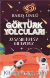 Göktürk Yolcuları / Yaşasın Mars’a Gidiyoruz