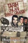 Tarih Onları Haklı Çıkardı