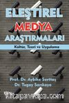 Eleştirel Medya Araştırmaları & Kültür, Teori ve Uygulama