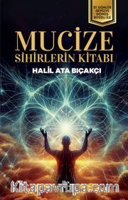 Mucize <br /> Sihirlerin Kitabı
