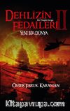 Dehlizin Fedaileri 2 & Yeni Bir Dünya - Bir Ütopik Kurgu