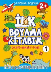 Çıkartmalı İlk Boyama Kitabım 2+ Yaş 1