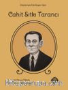 Cahit Sıtkı Tarancı & Dizeleriyle Dertleşen Şair