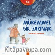 Kış - Mükemmel Bir Barınak