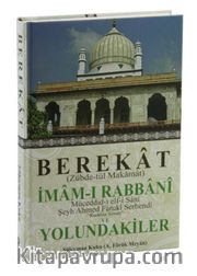 Berekat (Zübde-tül Makamat) İmam-ı Rabbani ve Yolundakiler