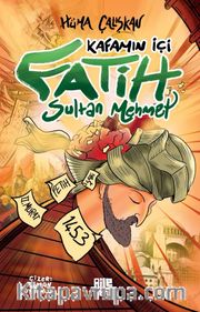 Kafamın İçi <br /> Fatih Sultan Mehmet
