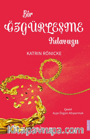 Bir Özgürleşme Kılavuzu