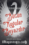 Bütün Kuğular Beyazdır