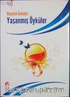 Hayatın İçinnden yaşanmış Öyküler
