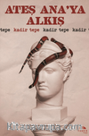 Ateş Ana'ya Alkış