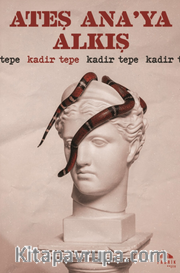 Ateş Ana'ya Alkış