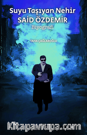 Suyu Taşıyan Nehir <br /> Said Özdemir