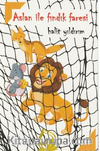 Aslan İle Fındık Faresi