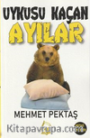 Uykusu Kaçan Ayılar