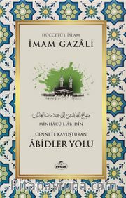 Cennete Kavuşturulan Abidler Yolu (Karton Kapak)