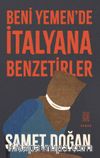 Beni Yemen’de İtalyana Benzetirler