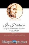 İbn Haldun’un Düşünce Dünyası Üzerine İncelemeler