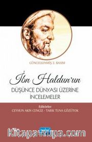 İbn Haldun’un Düşünce Dünyası Üzerine İncelemeler