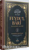 Feydu’l Barî ‘Ala Sahîhi’l Buharî  (1. Cilt)