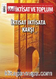 İktisat ve Toplum Dergisi 163. Sayı / İktisat İktisada Karşı