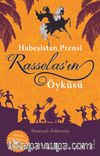 Habeşistan Prensi & Rasselas’ın Öyküsü