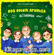 Hoş Geldin Aramıza / Hayatı Okuyorum Serisi 4 