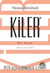 Kiler & Bir Kaçış