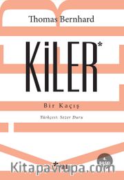 Kiler <br /> Bir Kaçış