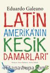 Latin Amerika'nın Kesik Damarları