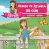 Şevval - Dedem ve Atlarla Bir Gün / Değerler Eğitimi Çevre Bilinci 