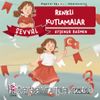 Şevval - Renkli Kutlamalar / Değerler Eğitimi Vatanseverlik 