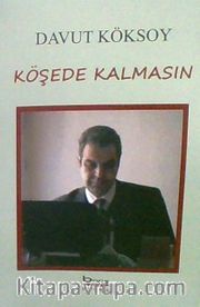 Köşede Kalmasın 