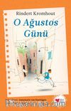 O Ağustos Günü